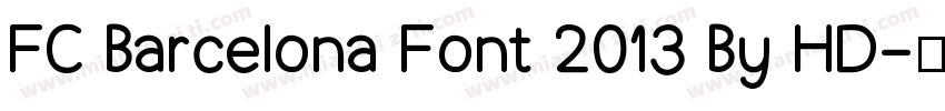 FC Barcelona Font 2013 By HD字体转换